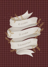 Load image into Gallery viewer, O Come Emmanuel Red