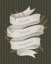 Load image into Gallery viewer, O Come Emmanuel Green
