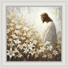 Load image into Gallery viewer, Consider The Lilies
