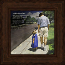 Load image into Gallery viewer, Even Superman Needs A Dad