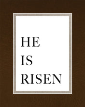 Load image into Gallery viewer, He is Risen