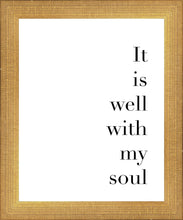 Load image into Gallery viewer, It is Well With My Soul