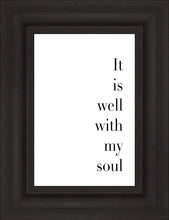 Load image into Gallery viewer, It is Well With My Soul