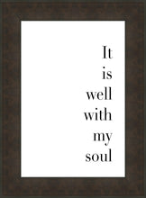 Load image into Gallery viewer, It is Well With My Soul