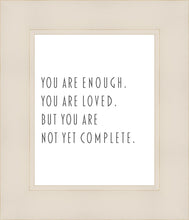 Load image into Gallery viewer, You Are Enough
