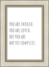 Load image into Gallery viewer, You Are Enough