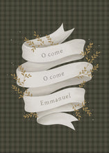 Load image into Gallery viewer, O Come Emmanuel Green
