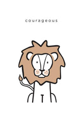 Load image into Gallery viewer, Courageous
