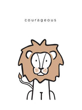Load image into Gallery viewer, Courageous
