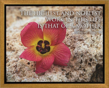 Load image into Gallery viewer, That of a Mother Motivisional Poster

