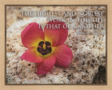 Load image into Gallery viewer, That of a Mother Motivisional Poster
