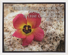 Load image into Gallery viewer, That of a Mother Motivisional Poster
