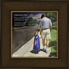 Load image into Gallery viewer, Even Superman Needs A Dad
