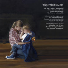 Load image into Gallery viewer, Superman's Mom
