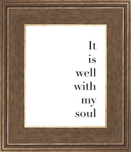Load image into Gallery viewer, It is Well With My Soul
