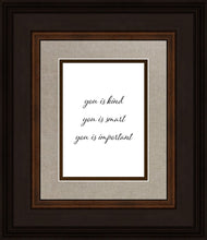 Load image into Gallery viewer, You is Kind
