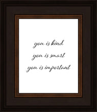 Load image into Gallery viewer, You is Kind
