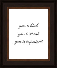 Load image into Gallery viewer, You is Kind
