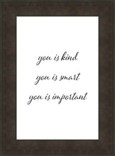 Load image into Gallery viewer, You is Kind
