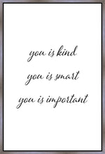 Load image into Gallery viewer, You is Kind Gallery Wrap
