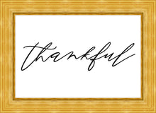 Load image into Gallery viewer, Thankful
