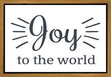 Load image into Gallery viewer, Joy to The World Gallery Wrap
