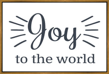 Load image into Gallery viewer, Joy to The World Gallery Wrap
