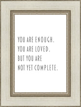 Load image into Gallery viewer, You Are Enough
