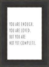 Load image into Gallery viewer, You Are Enough
