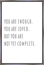Load image into Gallery viewer, You Are Enough Gallery Wrap
