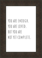 Load image into Gallery viewer, You Are Enough

