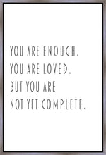 Load image into Gallery viewer, You Are Enough Gallery Wrap
