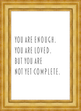 Load image into Gallery viewer, You Are Enough

