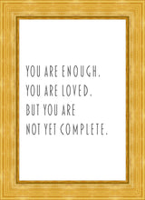Load image into Gallery viewer, You Are Enough
