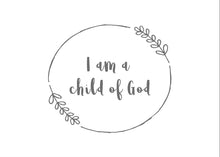 Load image into Gallery viewer, Child of God
