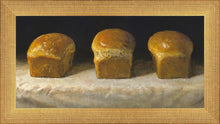 Load image into Gallery viewer, With Bread All Sorrows Are Less
