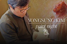 Load image into Gallery viewer, Paint Night With Yongsung Kim May 4-5
