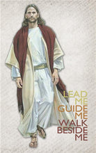 Load image into Gallery viewer, Lead Me, Guide Me, Walk Beside Me
